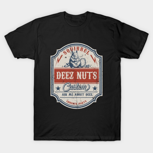 Deez Nuts Vintage T-Shirt by redfancy